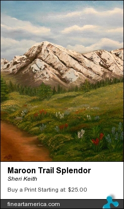 Maroon Trail Splendor by Sheri Keith - Painting - Oil On Canvas