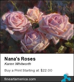Nana's Roses by Karen Whitworth - Painting - Oil