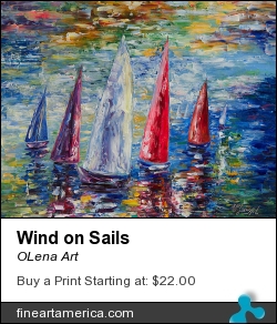 Wind On Sails by OLena Art - Painting - Palette Knife Oil Painting