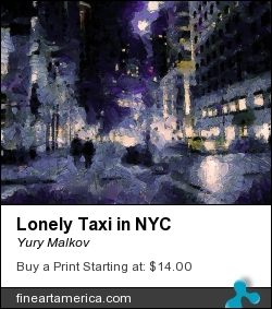 Lonely Taxi In Nyc by Yury Malkov - Digital Art - Digital Media