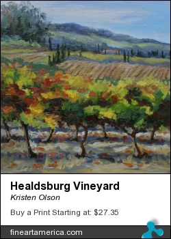Healdsburg Vineyard by Kristen Olson - Painting - Oil On Linen