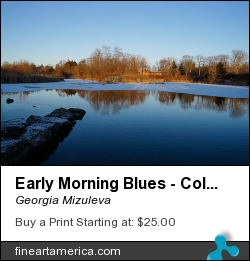 Early Morning Blues - Cold Light At Sunrise by Georgia Mizuleva - Photograph - Fine Art Photograph
