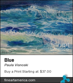 Blue by Paula Visnoski - Painting - Watercolor On Aches Paper