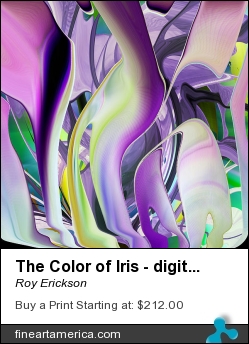 The Color Of Iris - Digital Abstract Art by Roy Erickson - Digital Art