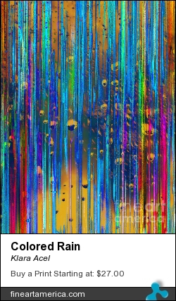 Colored Rain by Klara Acel - Digital Art