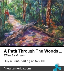 A Path Through The Woods Palenville Ny by Ellen Levinson - Painting - Watercolor