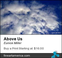 Above Us by Eunice Miller - Photograph - Photography