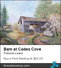 Barn At Cades Cove by Frances Lewis - Painting - Oil On Canvas