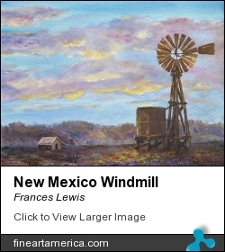 New Mexico Windmill by Frances Lewis - Painting - Oil On Canvas