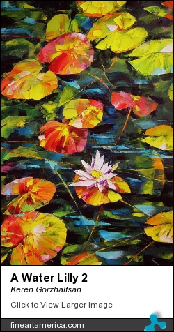 A Water Lilly 2 by Keren Gorzhaltsan - Painting - Oil On Canvas