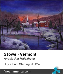Stowe - Vermont by Anastasiya Malakhova - acrylic on canvas