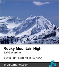Rocky Mountain High by Bill Gallagher - Photograph - Photograph