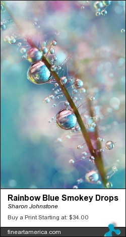 Rainbow Blue Smokey Drops by Sharon Johnstone - Photograph - Photography