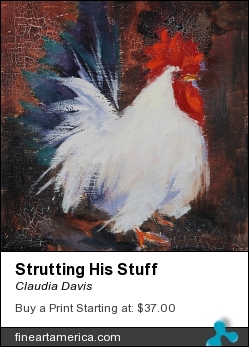 Strutting His Stuff by Claudia Davis - Painting - Oil On Canvas