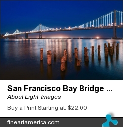 San Francisco Bay Bridge Light Show by About Light  Images - Photograph