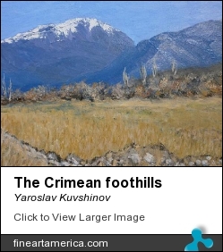 The Crimean Foothills by Yaroslav Kuvshinov - Painting - Cardboard,oil
