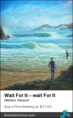 Wait For It---wait For It by William Stewart - Painting - Aqrylic