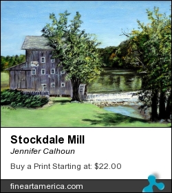 Stockdale Mill by Jennifer Calhoun - Painting