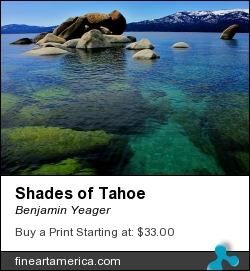 Shades Of Tahoe by Benjamin Yeager - Photograph - Color Photo