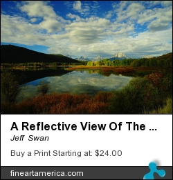 A Reflective View Of The Tetons by Jeff  Swan - Photograph - Photograph