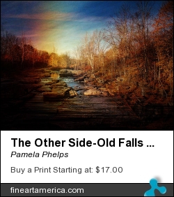 The Other Side-old Falls Ny by Pamela Phelps - Photograph - Textured Photography