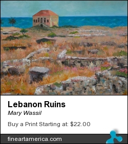 Lebanon Ruins by Mary Wassil - Painting - Oil On Canvas