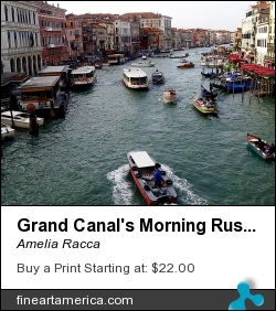 Grand Canal's Morning Rush by Amelia Racca - Photograph - Photography
