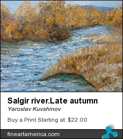 Salgir River.late Autumn by Yaroslav Kuvshinov - Painting - Oil On Canvas