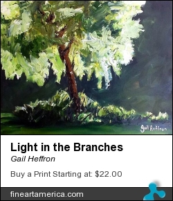 Light In The Branches by Gail Heffron - Painting - Oil