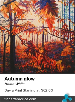 Autumn Glow by Helen White - Painting - Oil On Canvas
