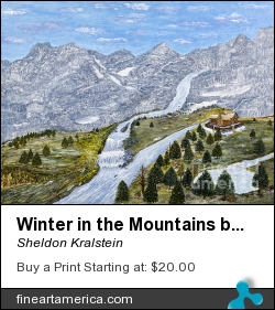 Winter In The Mountains By Kevin Davis by Sheldon Kralstein - Painting - Photograph Of Oil On Canvas