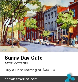 Sunny Day Cafe by Mick Williams - Painting - Watercolor