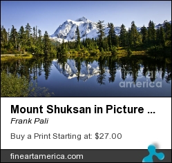 Mount Shuksan In Picture Lake by Frank Pali - Photograph - Digital Images