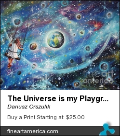The Universe Is My Playground by Dariusz Orszulik - Painting - Oil On Canvas