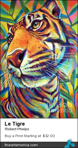Le Tigre by Robert Phelps - Painting - Acrylic On Canvas